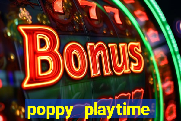 poppy playtime chapter 3 beta